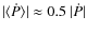 $\vert\langle\dot{P}\rangle\vert \approx 0.5~ \vert\dot{P}\vert$