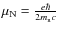 $\mu _{\rm N} = \frac {e \hbar} {2 m_{\rm n} c}$