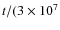 $t/(3\times 10^7$
