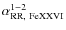 $\alpha^{1-2}_{{\rm RR},\ {\rm FeXXVI}}$