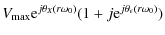 $\displaystyle V_{\rm max}{\rm e}^{j\theta_X(r\omega_0)}(1+j{\rm e}^{j\theta_{\epsilon}(r\omega_0)})$