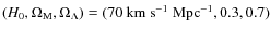 $(H_0, \Omega_{\rm M}, \Omega_{\Lambda }) =
(70~{\rm km~s}^{-1}~{\rm Mpc}^{-1}, 0.3, 0.7)$