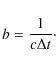 \begin{displaymath}
b = \frac{1}{c \Delta t}\cdot
\end{displaymath}