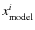 $x^i_{\rm model}$