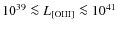 $10^{39}\la L_{\rm [OIII]}\la 10^{41}$