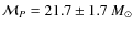 $\mathcal{M}_P=21.7 \pm 1.7~M_\odot$