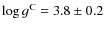 $\log g^{\rm C} = 3.8 \pm 0.2$