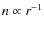 $n \propto r^{-1}$