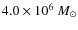 $4.0 \times 10^6~M_\odot$