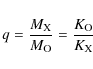\begin{displaymath}q = \frac{M_{\rm X}}{M_{\rm O}} = \frac{K_{\rm O}}{K_{\rm X}}
\end{displaymath}