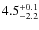 $\rm 4.5^{+0.1}_{-2.2}$