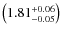 $\left(1.81^{+0.06}_{-0.05}\right)$