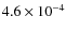 $4.6 \times 10^{-4}$