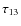 $\tau_{13}$