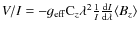 $V/I = -{g}_{\rm eff} {\rm C}_z \lambda^2 \frac{1}{I} \frac{{\rm d} I}{\rm{d} \lambda} \langle B_z \rangle$