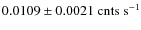 $0.0109\pm 0.0021~{\rm cnts~s}^{-1}$