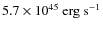 $5.7\times
10^{45}~{\rm erg~s}^{-1}$