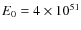 $E_0 = 4\times 10^{51}$