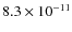 $8.3\times 10^{-11}$