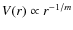 $V(r) \propto r^{-1/m}$