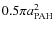 $0.5 \pi a_{\rm PAH}^2$