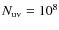 $N_{\rm uv}=10^8$