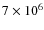 $7\times10^{6}$