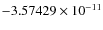$-3.57429\times10^{-11}$