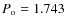 $P_{\rm o} = 1.743$