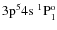 $\rm 3p^54s~^1\rm
P^o_1$