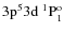 $\rm 3p^53d~^1\rm P^o_1$