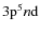 ${\rm 3p}^5n{\rm d}$