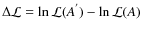 $\Delta{\cal{L}}=\ln{ {\cal{L}}(A^{'})} - \ln{ {\cal{L}}(A)}$