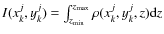 $I(x_k^j,
y_k^j) = \int_{z_{\rm min}}^{z_{\max}}\rho(x_k^j, y_k^j, z) {\rm d}z$