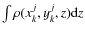 $\int\rho(x_k^j, y_k^j, z) {\rm d}z$