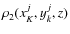 $\rho_2(x_K^j, y_k^j, z)$