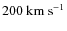 $200~\rm {km~s}^{-1}$