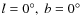 $l=0^\circ,~b=0^\circ$