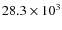 $28.3\times 10^{3}$