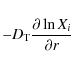 \begin{displaymath}
- \ensuremath{D_{\ensuremath{{\mbox{\scriptsize T}}}}}\frac{\partial \ln X_i}{\partial r}
\end{displaymath}