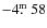 $-4\hbox{$.\!\!^{\rm m}$ }58$