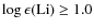$\log \epsilon(\rm {Li}) \ge 1.0$