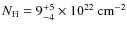 $N_{\rm H}=9^{+5}_{-4}\times 10^{22}\:{\rm cm}^{-2}$
