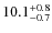 $10.1^{\rm +0.8}_{-0.7}$