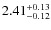 $2.41^{\rm +0.13}_{-0.12}$