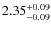 $2.35^{\rm +0.09}_{-0.09}$