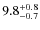 $9.8^{\rm +0.8}_{-0.7}$