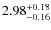 $2.98^{\rm +0.18}_{-0.16}$
