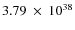 $3.79~\times~ 10^{38}$