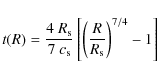 \begin{displaymath}t(R)=\frac{4~R_{\rm s}}{7~c_{\rm s}}\left[\left(\frac{R}{R_{\rm s}}\right)^{7/4}-1\right]\end{displaymath}